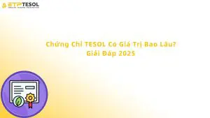 chứng chỉ tesol có giá trị bao lâu
