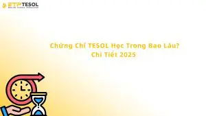 chứng chỉ tesol học trong bao lâu