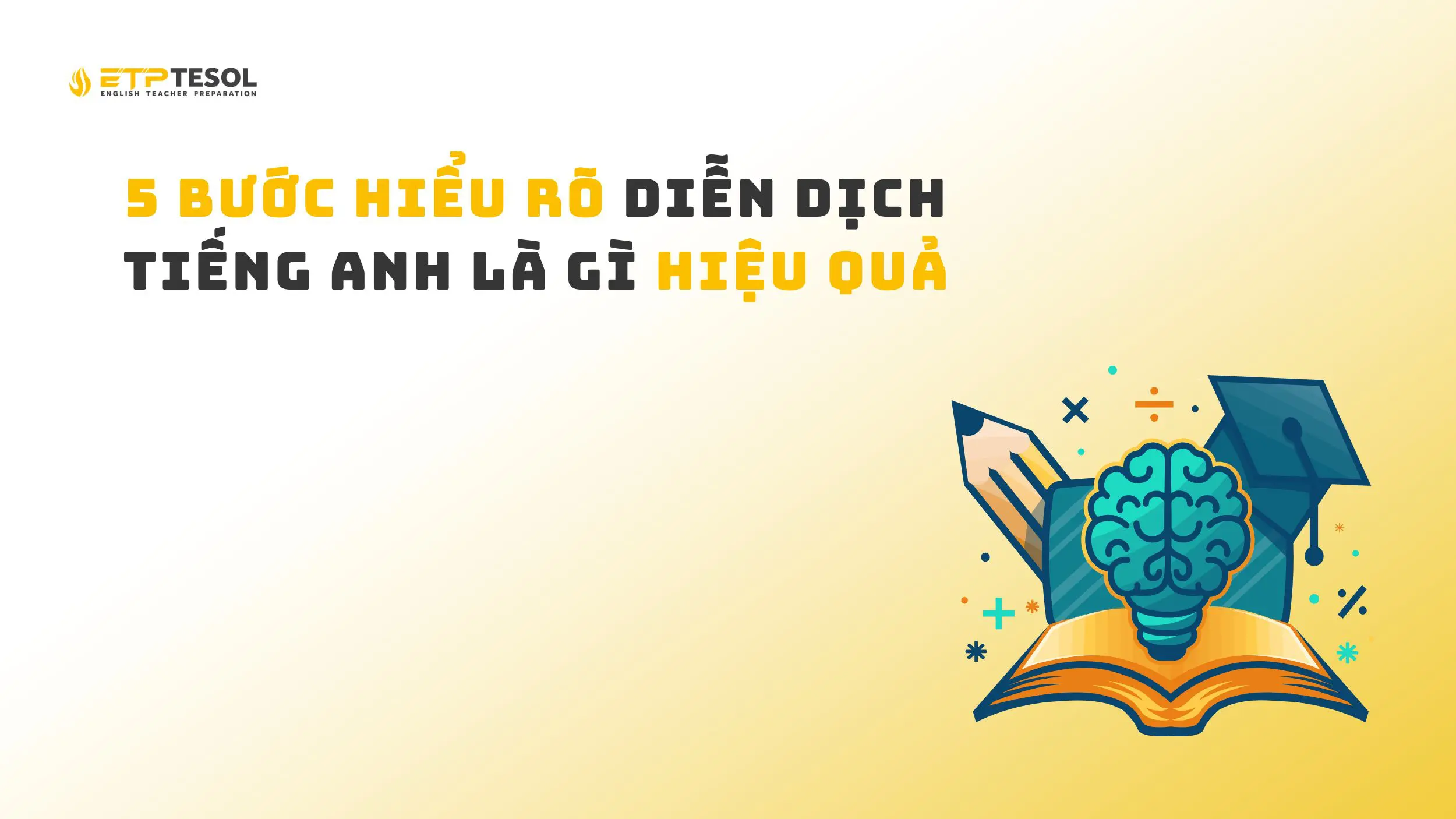 5 bước hiểu rõ diễn dịch tiếng Anh là gì hiệu quả