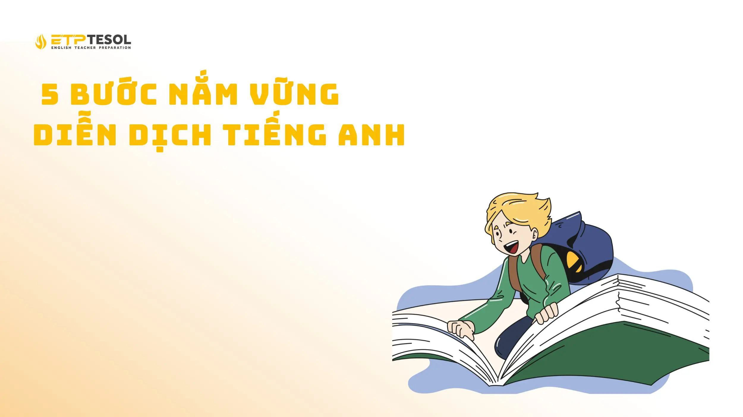 5 bước nắm vững diễn dịch tiếng Anh