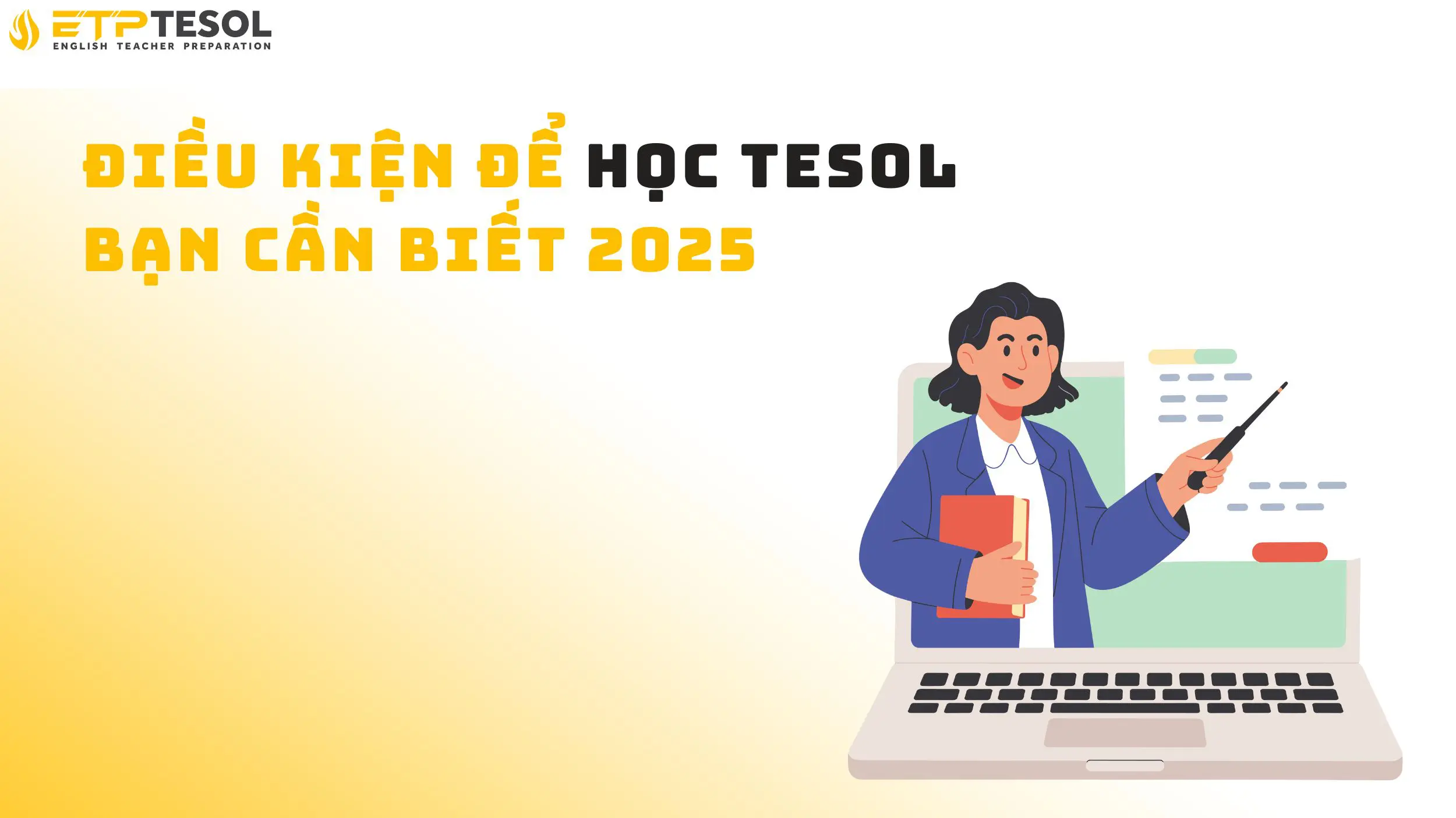 Điều kiện để học TESOL bạn cần biết 2025