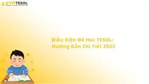 điều kiện để học tesol