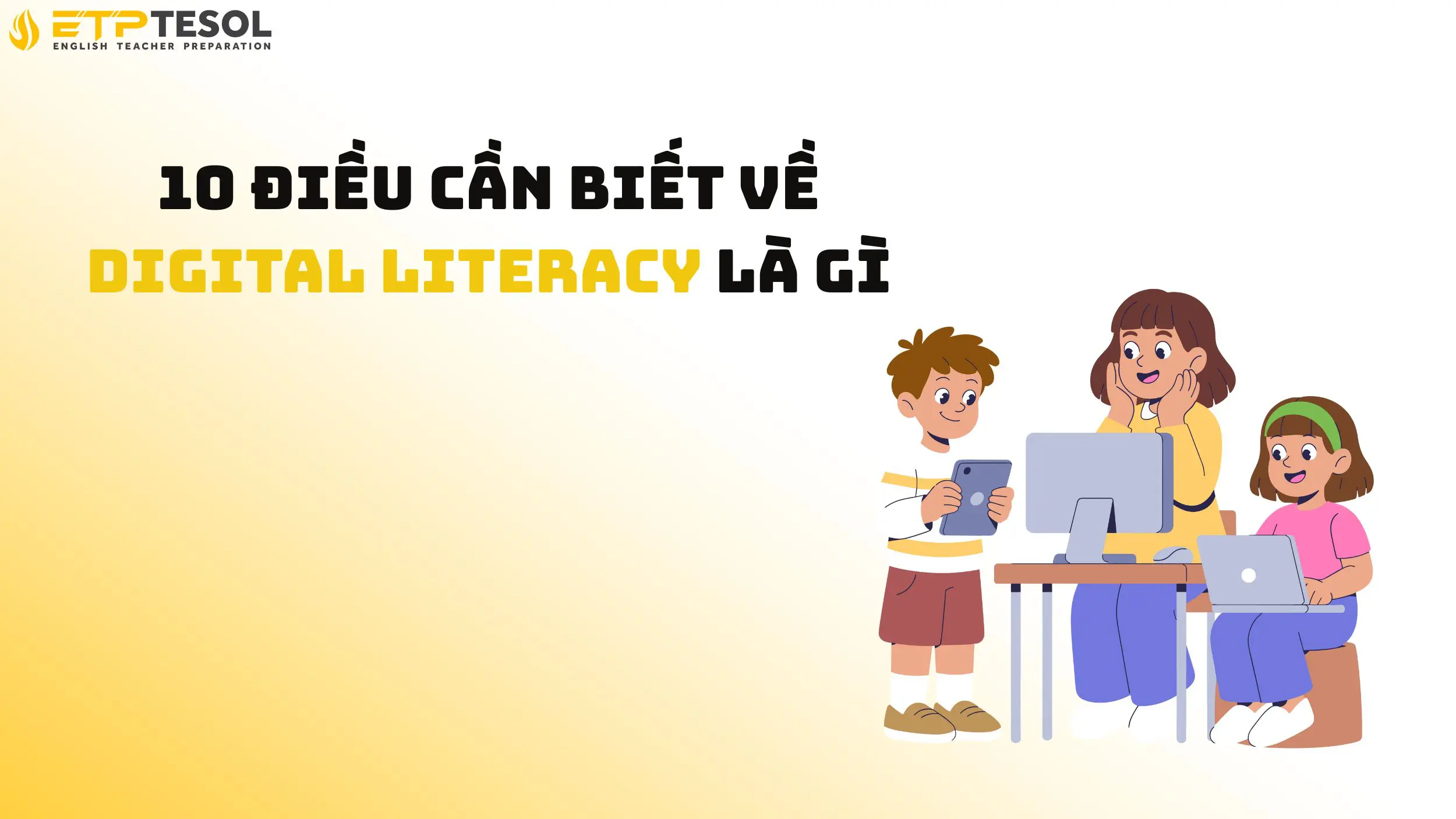 10 Điều Cần Biết Về Digital Literacy Là Gì 15 10 Điều Cần Biết Về Digital Literacy Là Gì