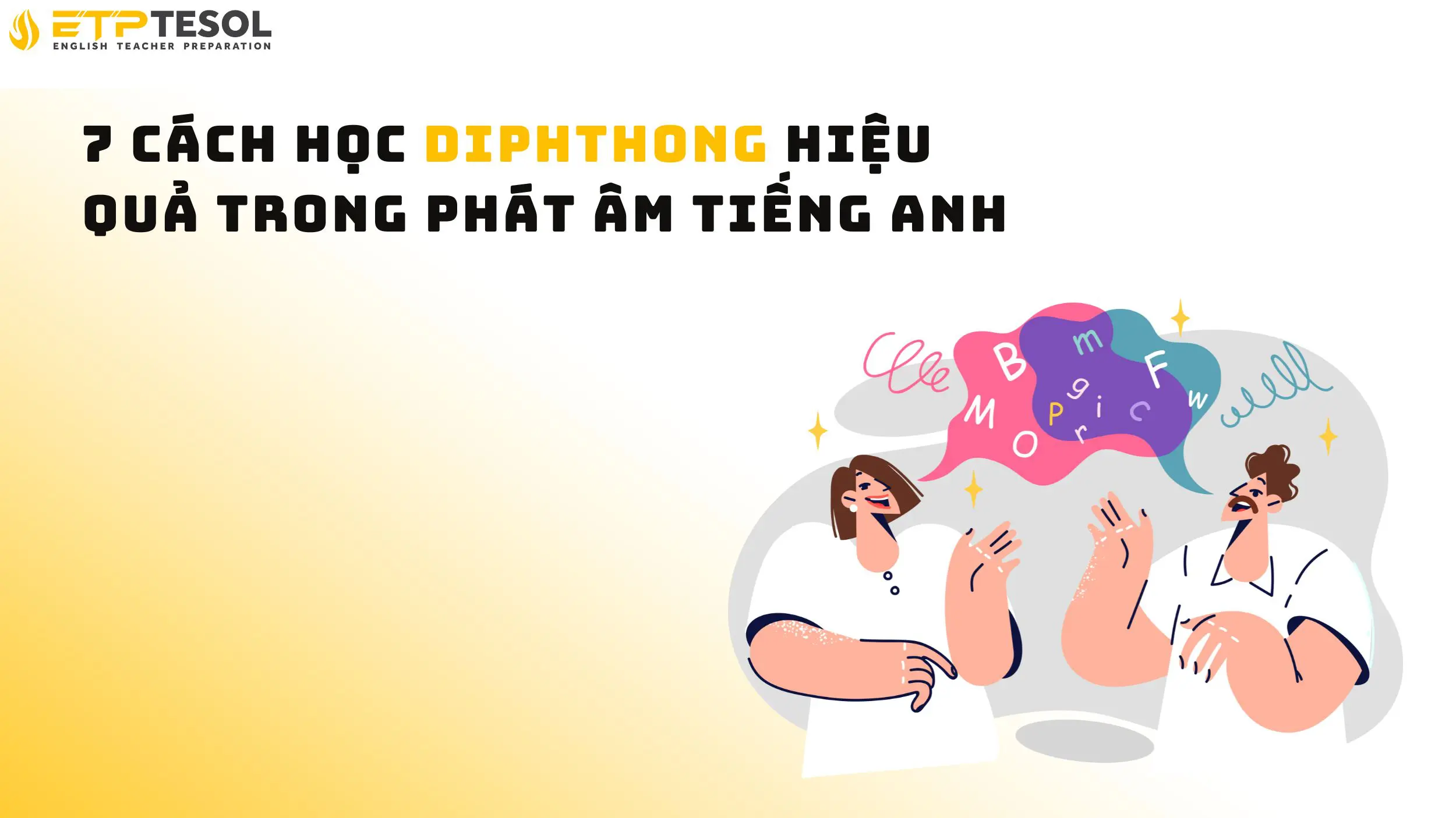 7 cách học Diphthong hiệu quả trong phát âm tiếng Anh 13 Khám phá 7 cách học Diphthong hiệu quả trong phát âm tiếng Anh