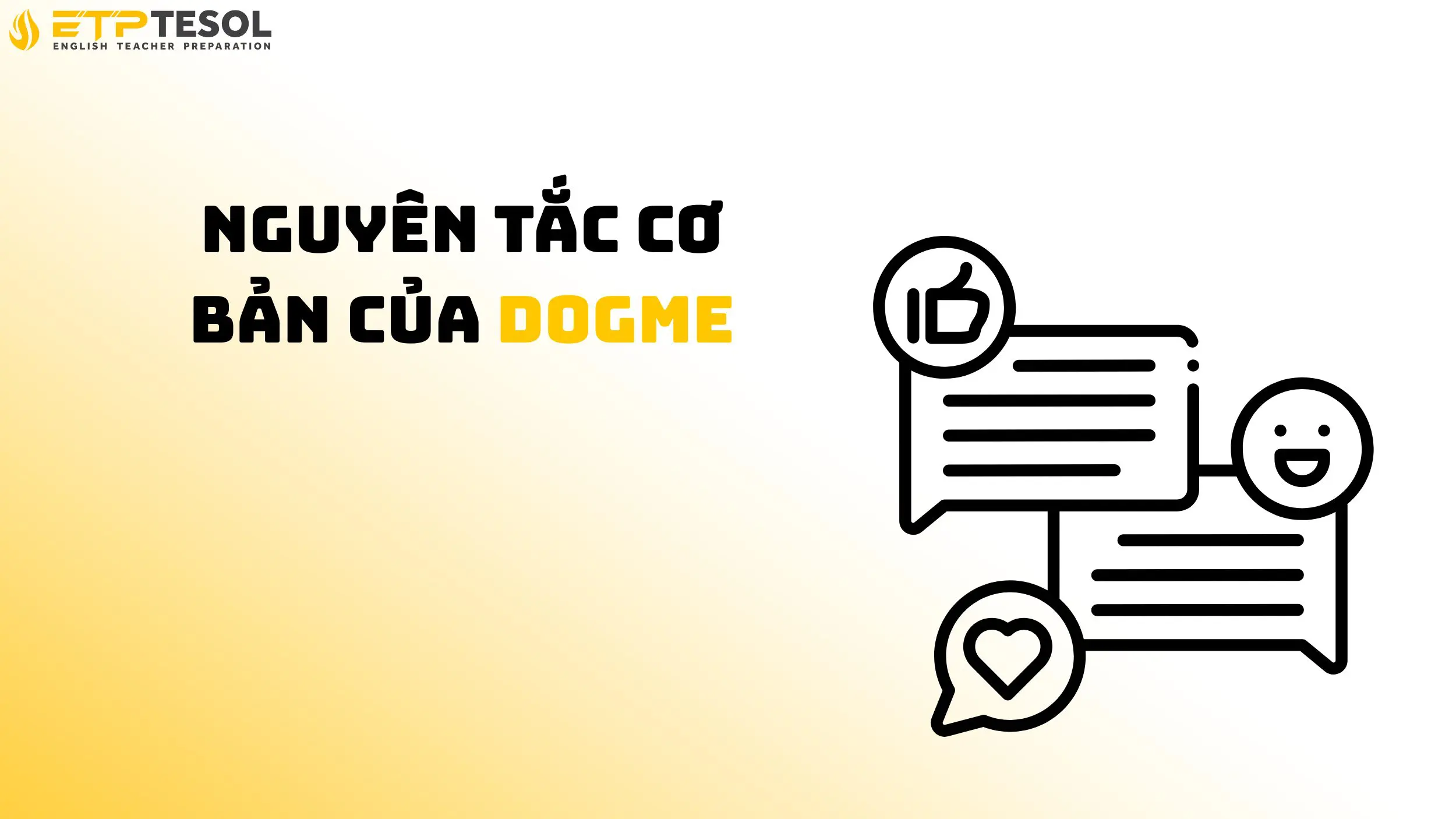 5 điều cần biết về dogme là gì trong dạy học tiếng Anh 15 Nguyên tắc cơ bản của dogme
