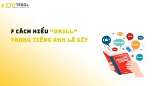 7 cách hiểu drill trong tiếng Anh là gì?