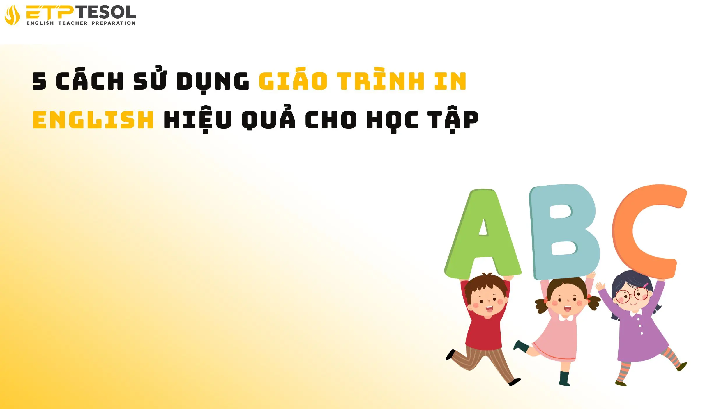 5 cách sử dụng giáo trình in English hiệu quả cho học tập