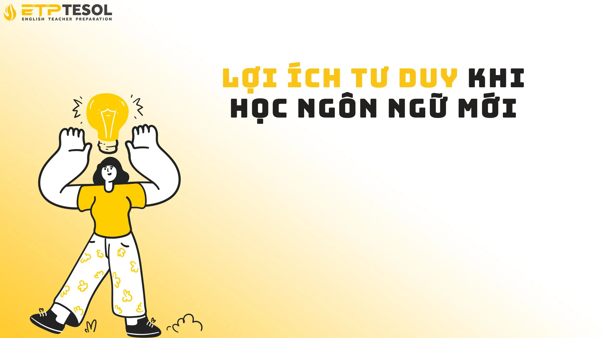 Lợi ích tư duy khi học ngôn ngữ mới