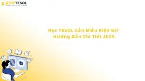 học tesol cần điều kiện gì