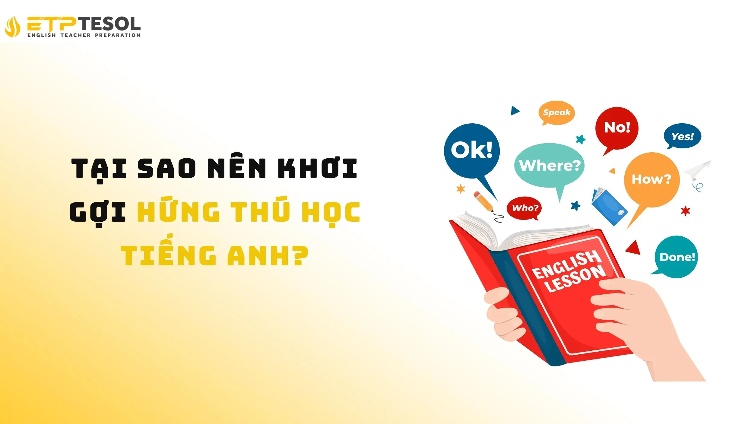 5 cách khơi gợi tiếng Anh hiệu quả tự nhiên như người bản xứ 15 Tìm hiểu về khơi gợi trong tiếng Anh
