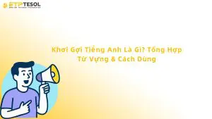 khơi gợi tiếng anh là gì