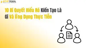 10 Bí Quyết Hiểu Rõ Kiến Tạo Là Gì Và Ứng Dụng Thực Tiễn
