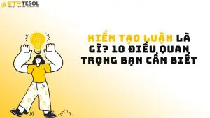 Kiến tạo luận là gì? 10 điều quan trọng bạn cần biết