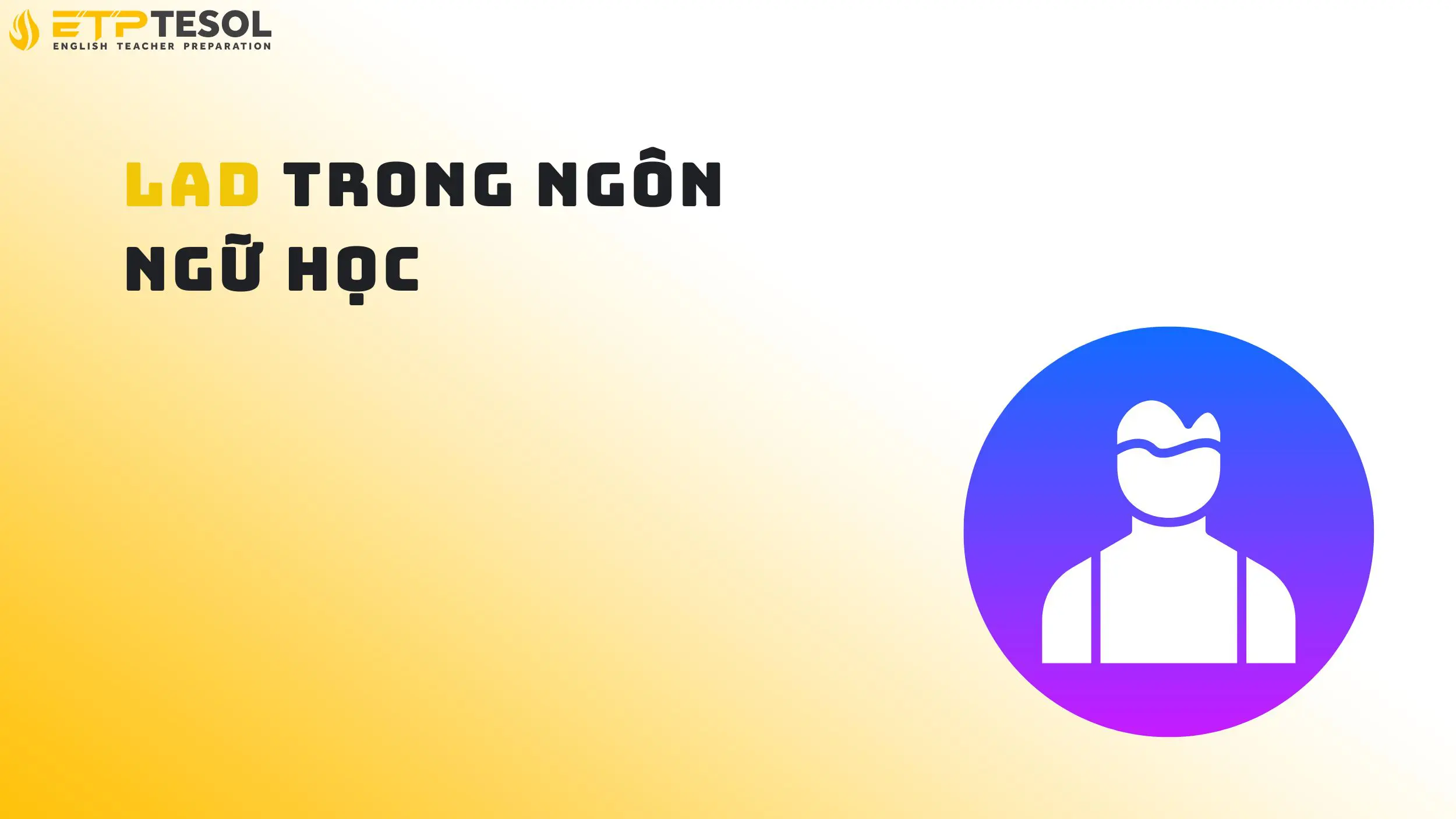 LAD trong ngôn ngữ học