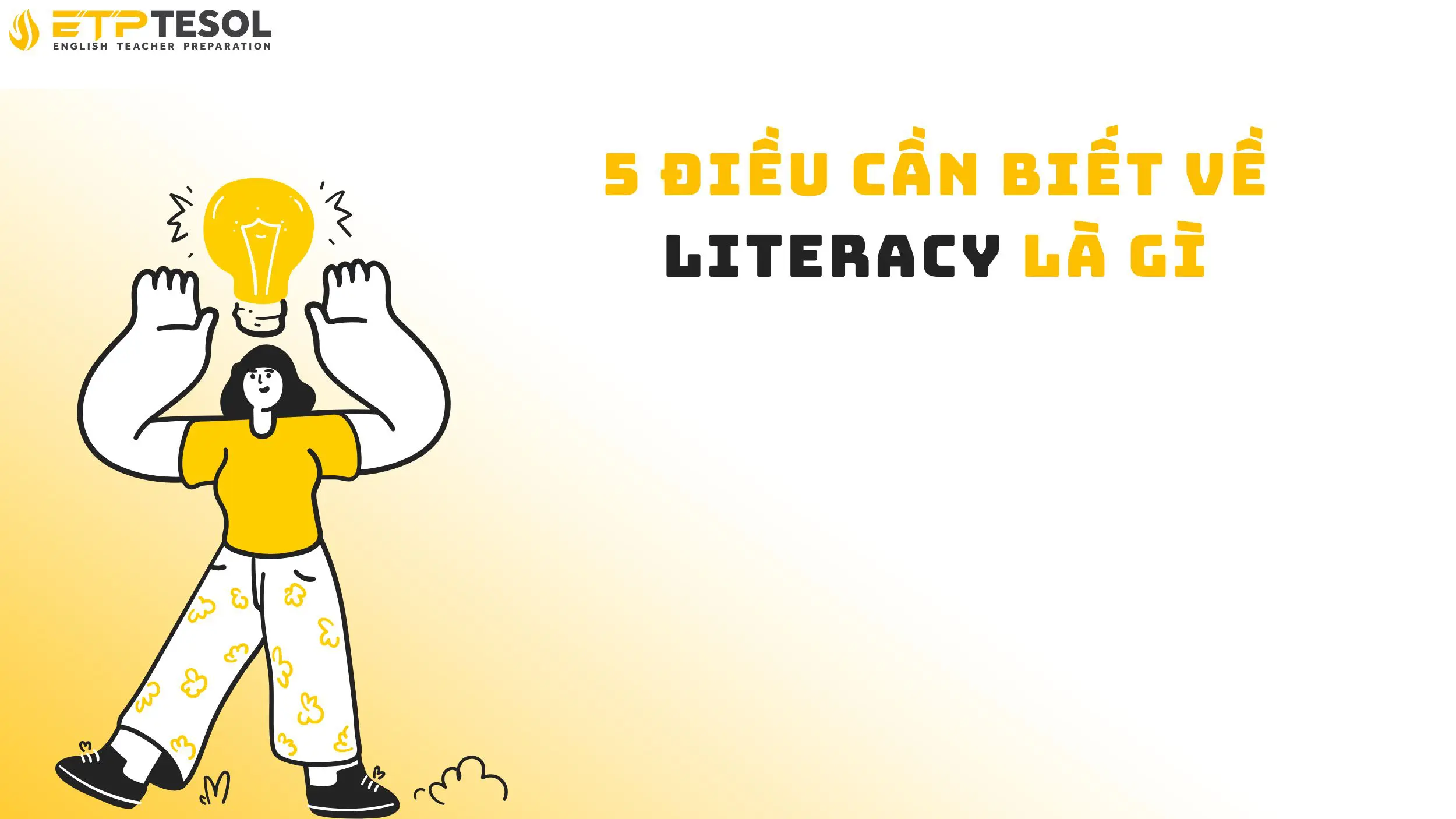 5 Điều Cần Biết Về Literacy Là Gì