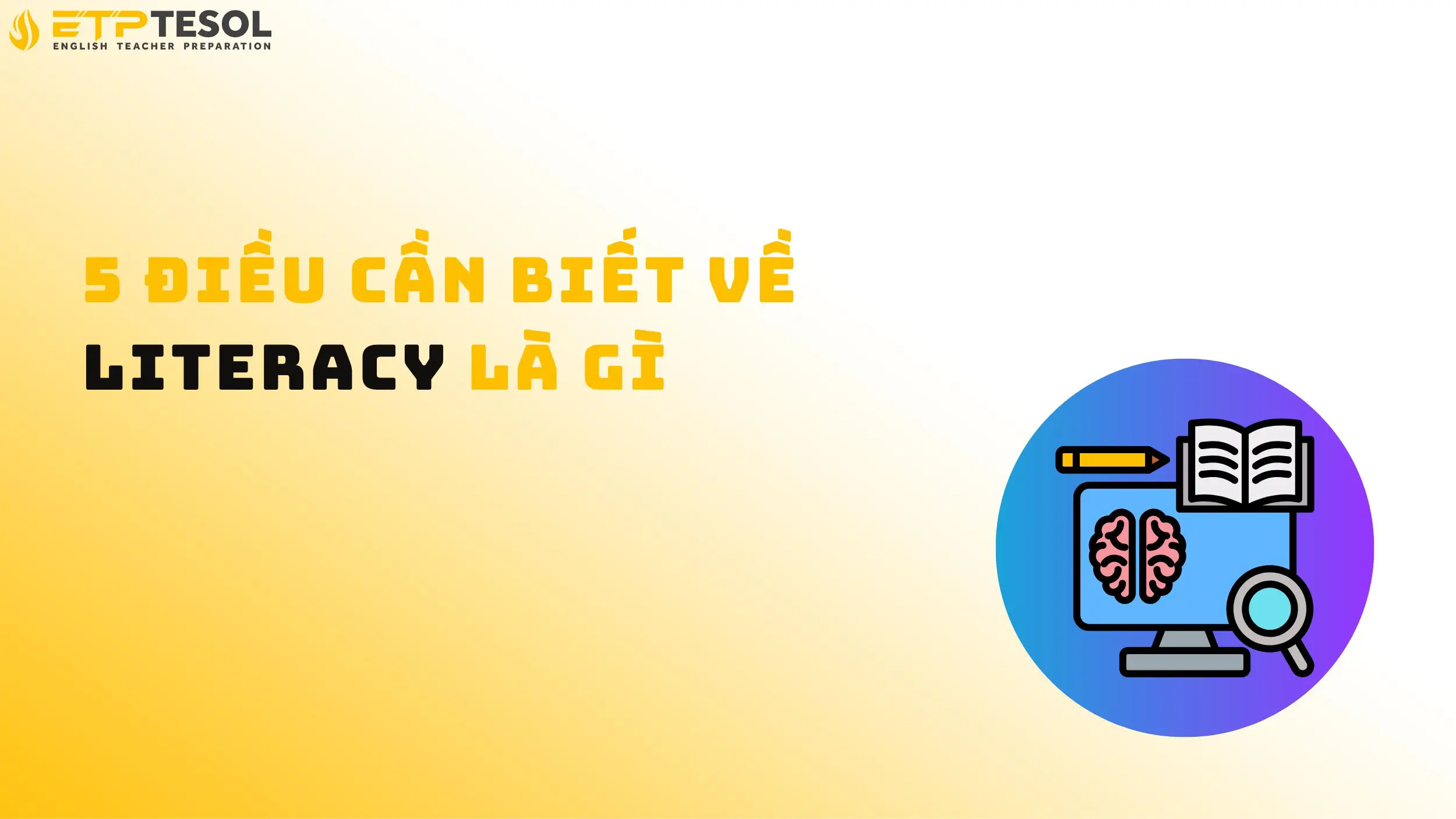 5 Điều Cần Biết Về Literacy Là Gì