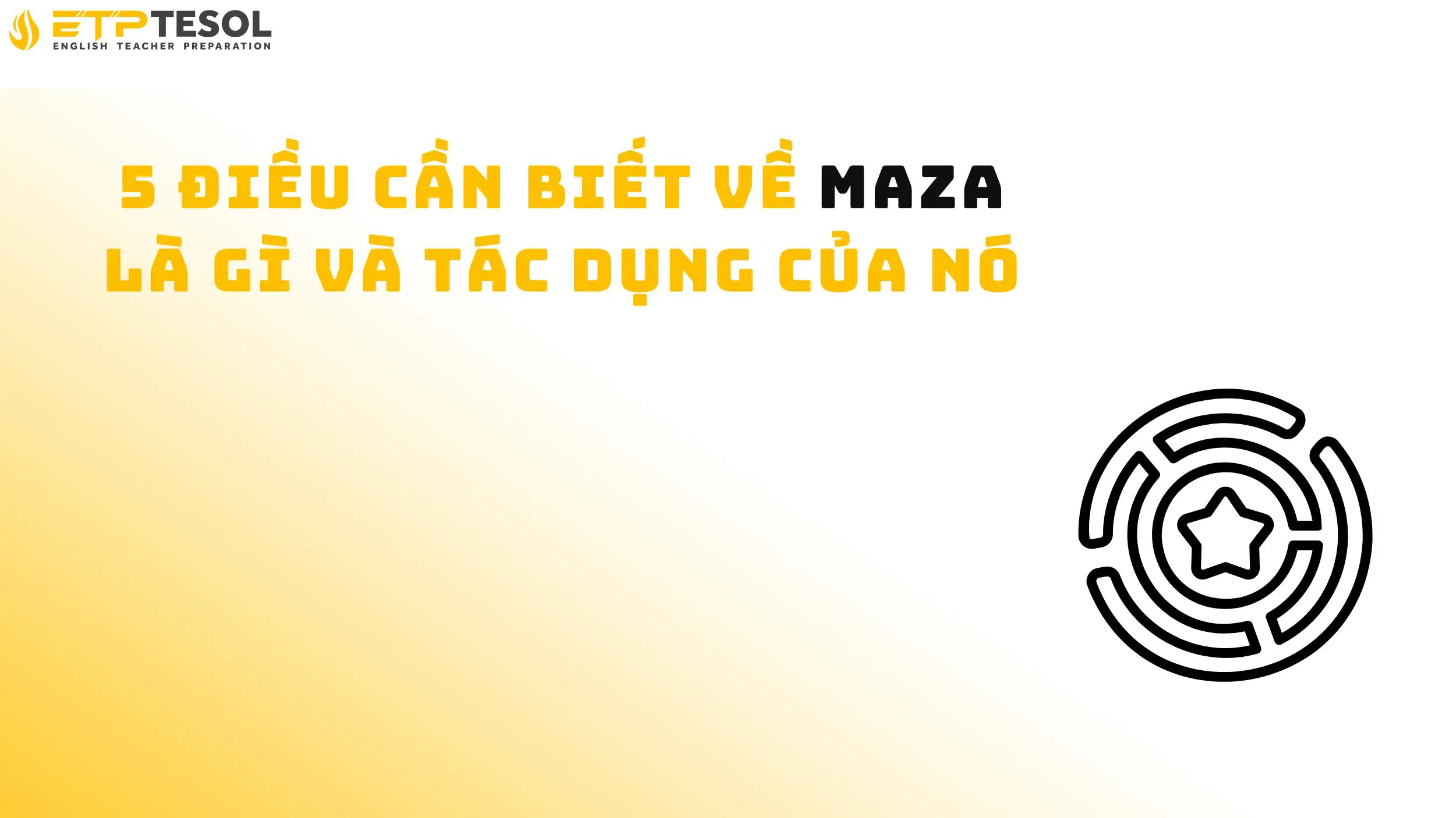 5 điều cần biết về maza là gì và tác dụng của nó