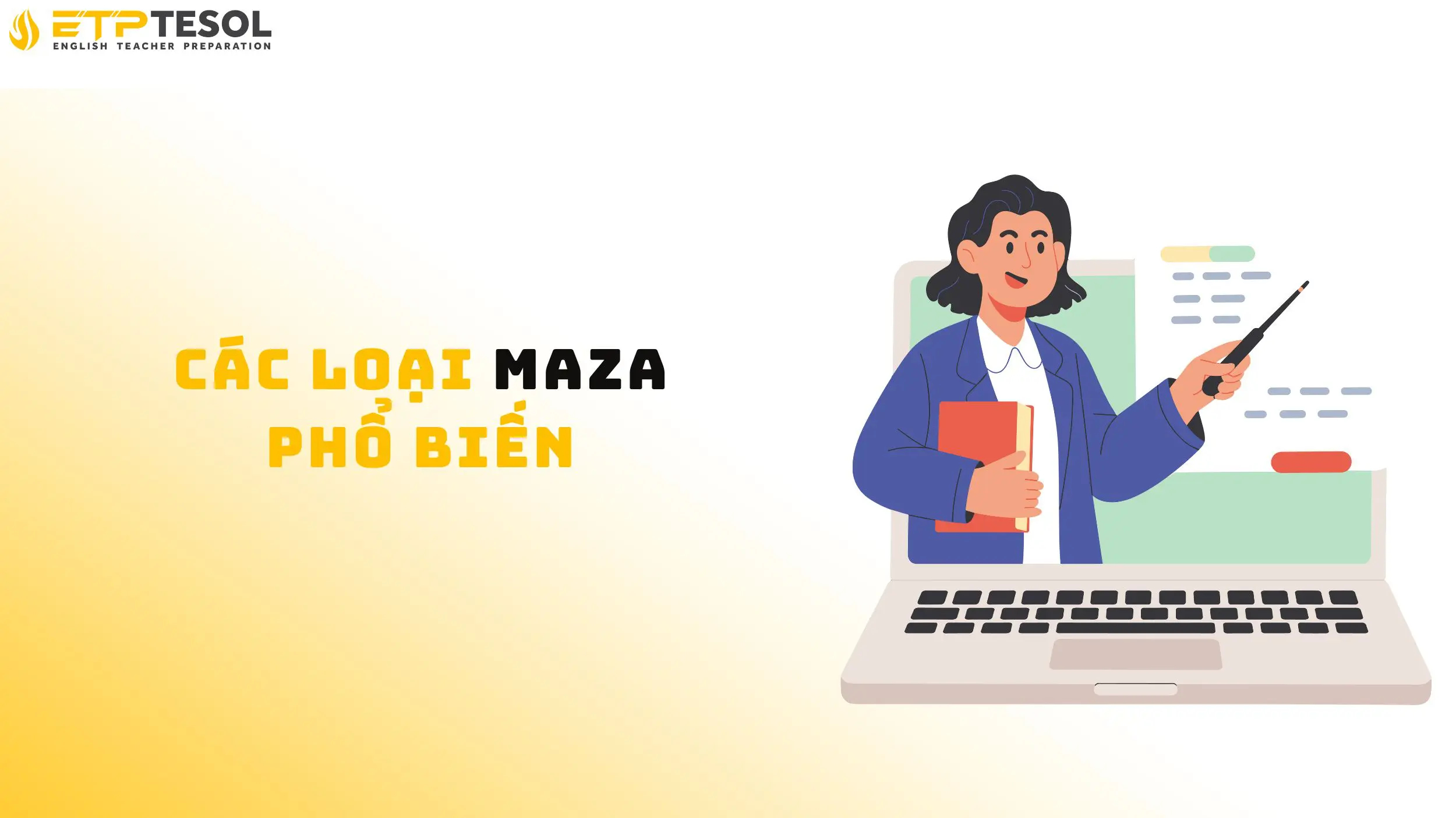 Các loại maza phổ biến