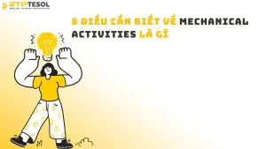5 điều cần biết về mechanical activities là gì