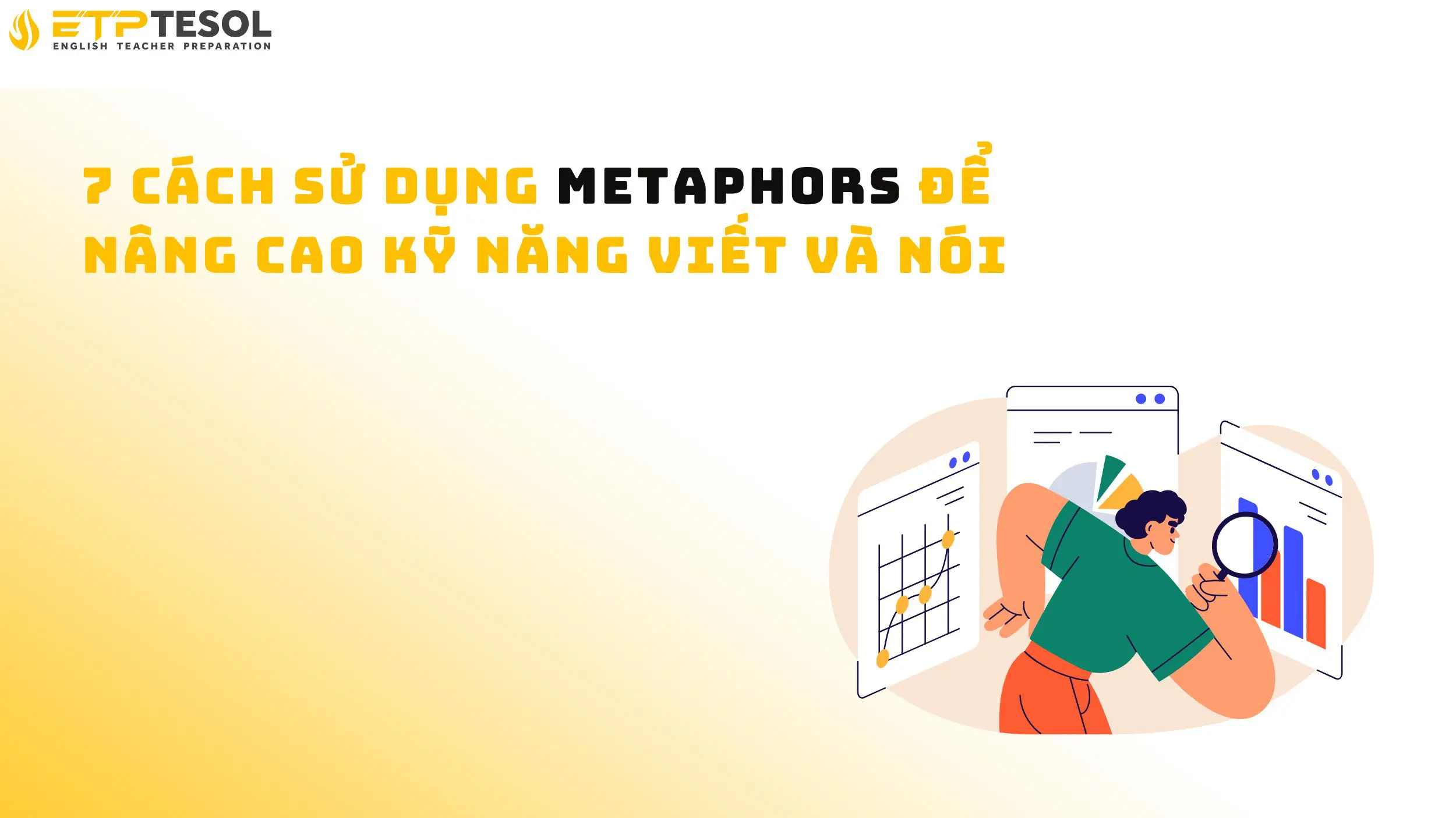 7 cách sử dụng metaphors để nâng cao kỹ năng viết và nói