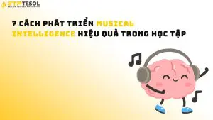 7 cách phát triển musical intelligence hiệu quả trong học tập