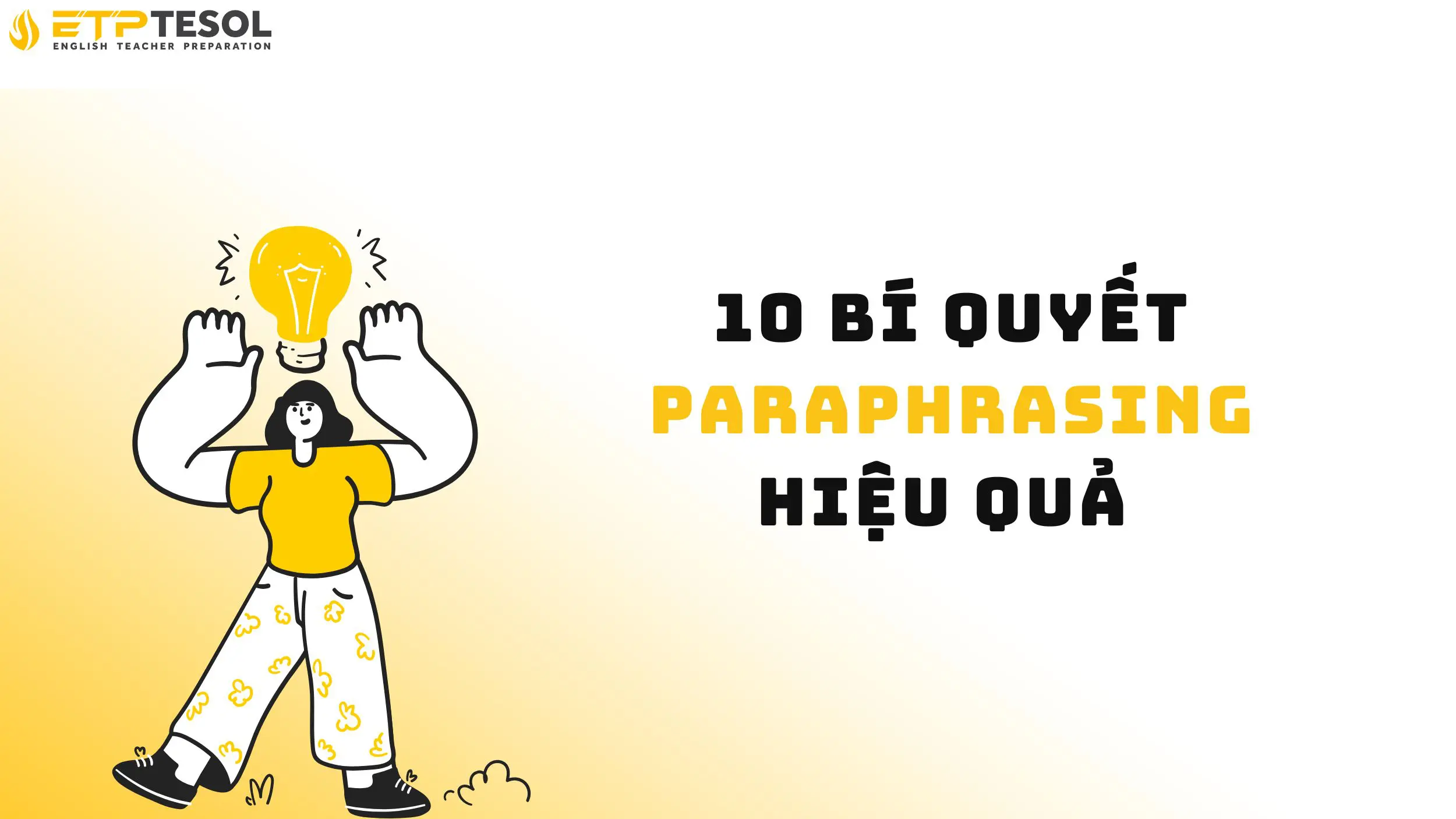 10 bí quyết paraphrasing hiệu quả 