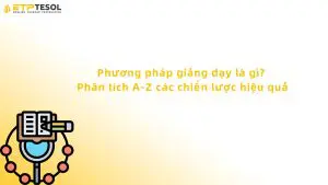 phương pháp giảng dạy là gì