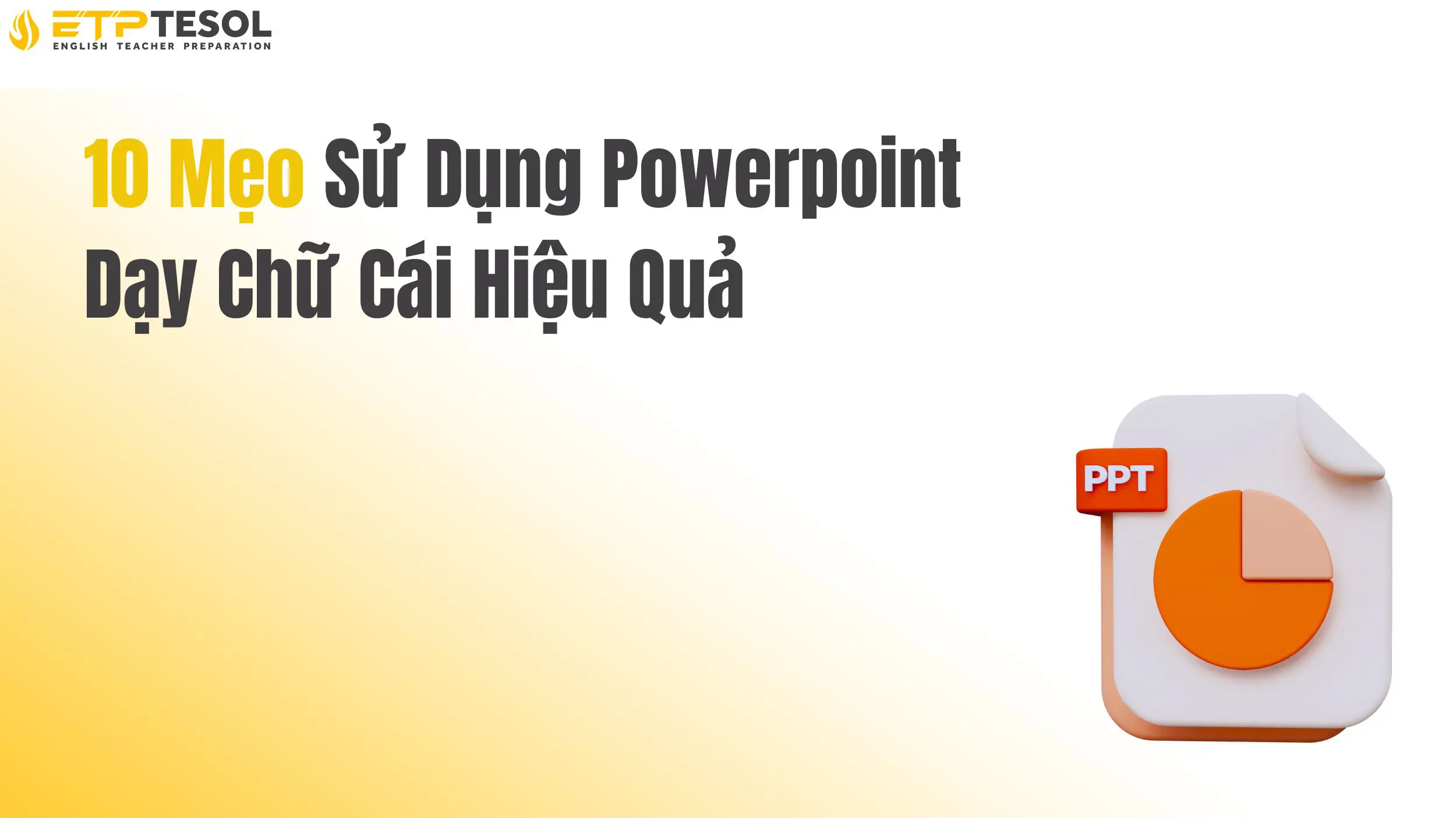 10 Mẹo Sử Dụng Powerpoint Dạy Chữ Cái Hiệu Quả 14 10 Mẹo Sử Dụng Powerpoint Dạy Chữ Cái Hiệu Quả