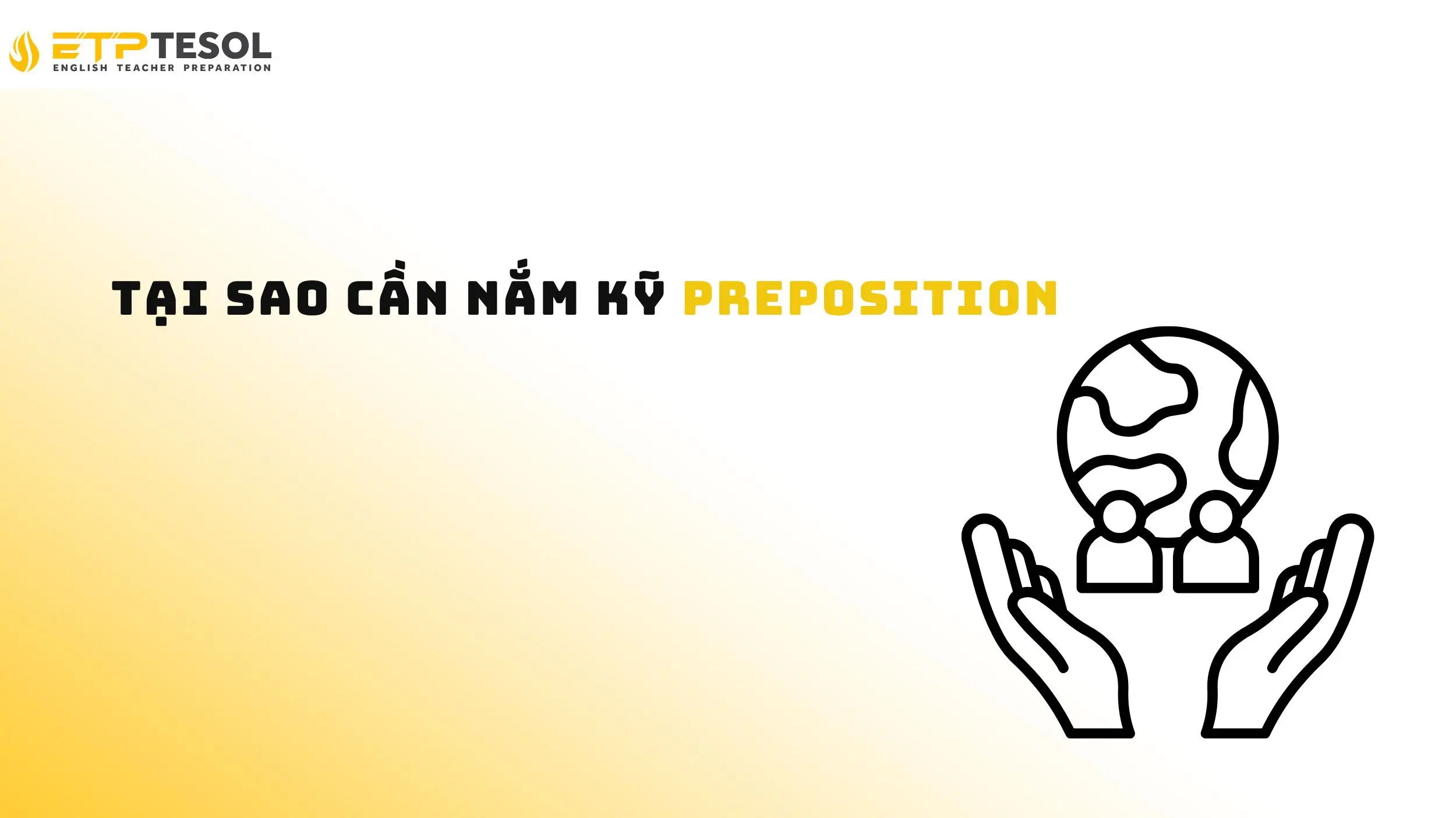 Khám phá Preposition trong tiếng Anh