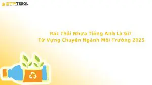 rác thải nhựa tiếng anh là gì