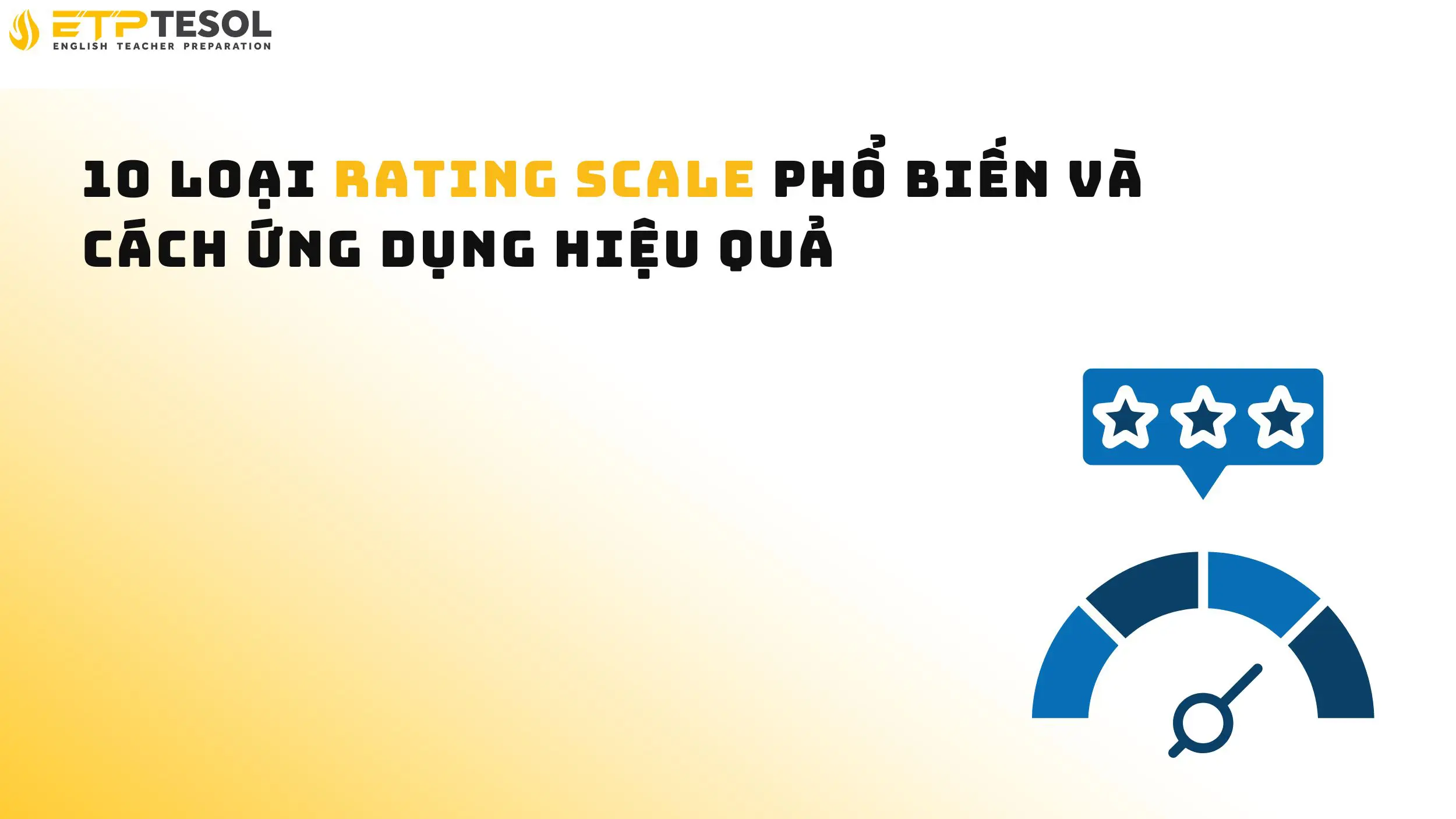 10 Loại Rating Scale Phổ Biến Và Cách Ứng Dụng Hiệu Quả