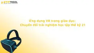 ứng dụng vr trong giáo dục