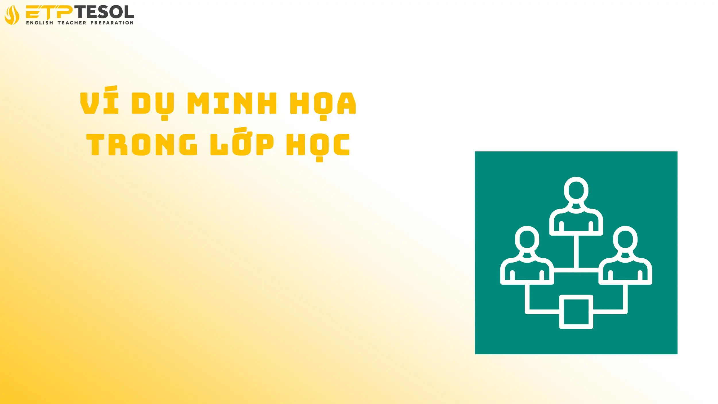 Khám phá ví dụ minh họa trong lớp học