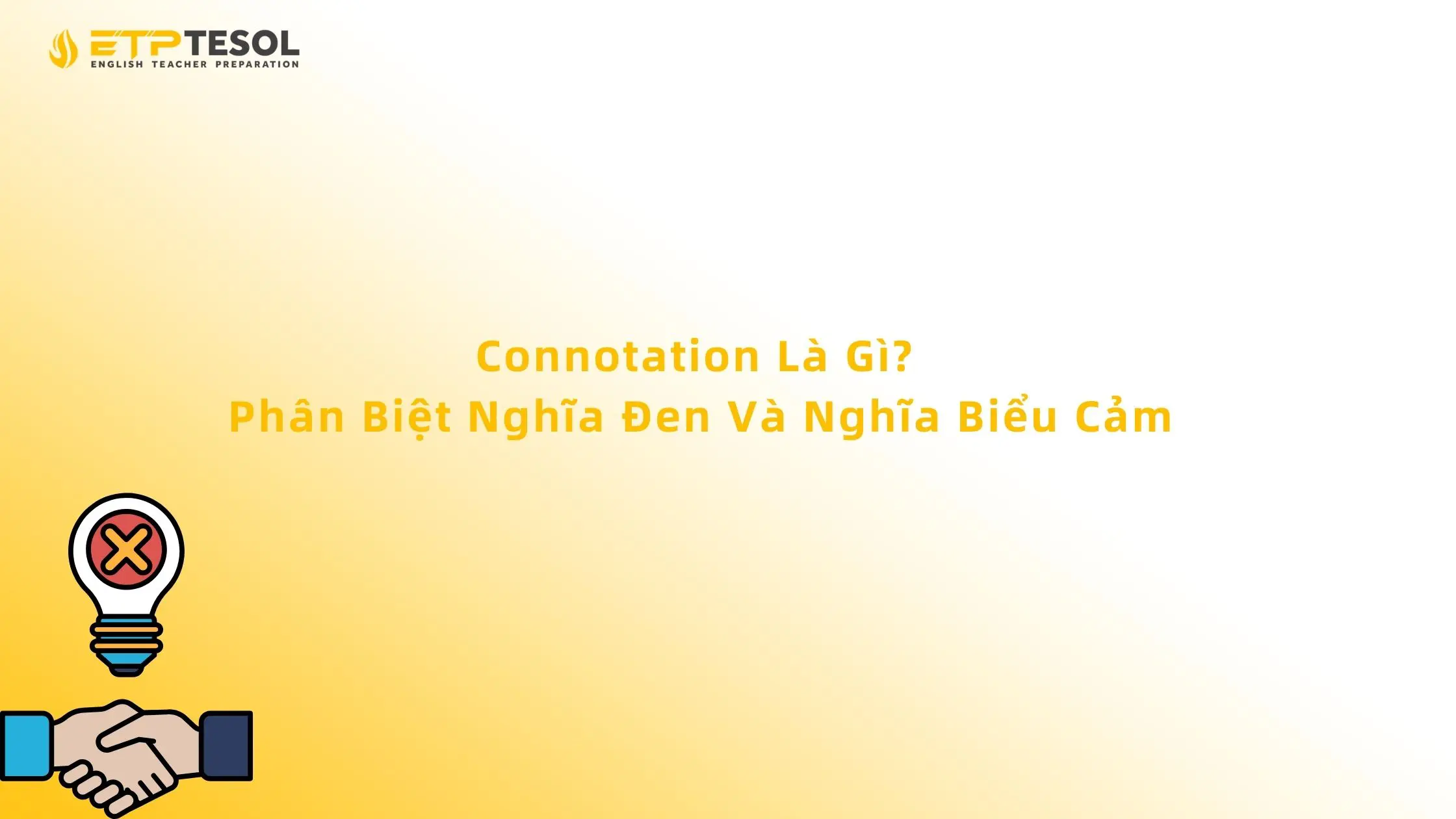 Connotation Là Gì? Phân Biệt Nghĩa Đen Và Nghĩa Biểu Cảm 13 Connotation