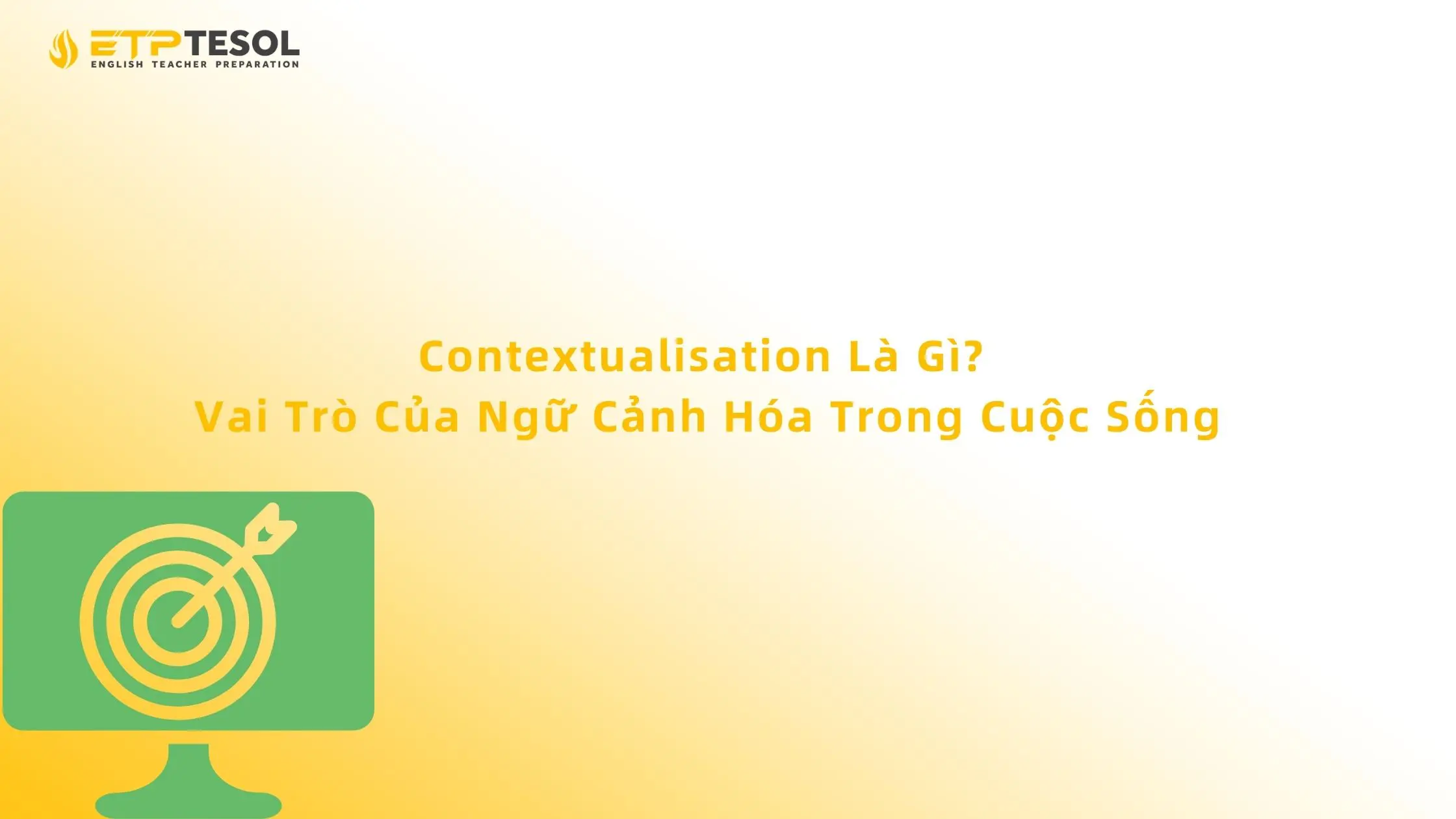 Contextualisation Là Gì? Vai Trò Của Ngữ Cảnh Hóa Trong Cuộc Sống 13 Contextualisation Là Gì? Vai Trò Của Ngữ Cảnh Hóa Trong Cuộc Sống