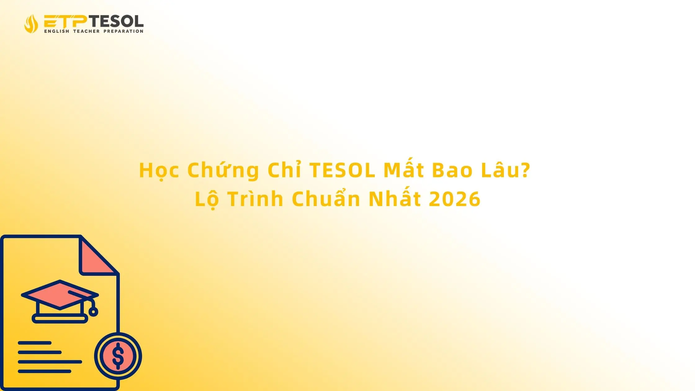 Học Chứng Chỉ TESOL Mất Bao Lâu? Lộ Trình Chuẩn Nhất 2026 13 Học Chứng Chỉ TESOL Mất Bao Lâu? Lộ Trình Chuẩn Nhất 2026