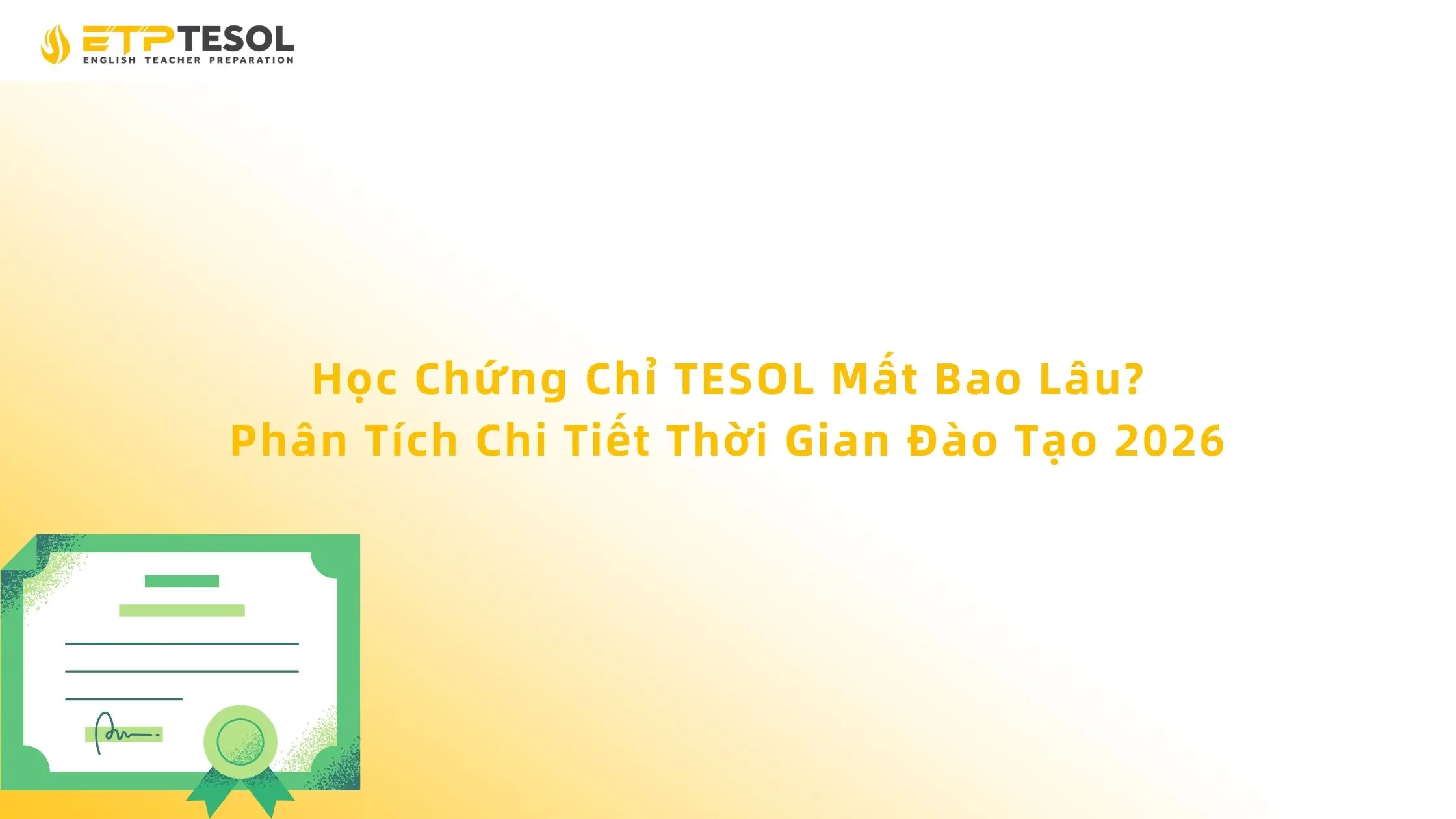Học Chứng Chỉ TESOL Mất Bao Lâu? Phân Tích Chi Tiết Thời Gian Đào Tạo 2026 13 Học Chứng Chỉ TESOL Mất Bao Lâu? Phân Tích Chi Tiết Thời Gian Đào Tạo 2026