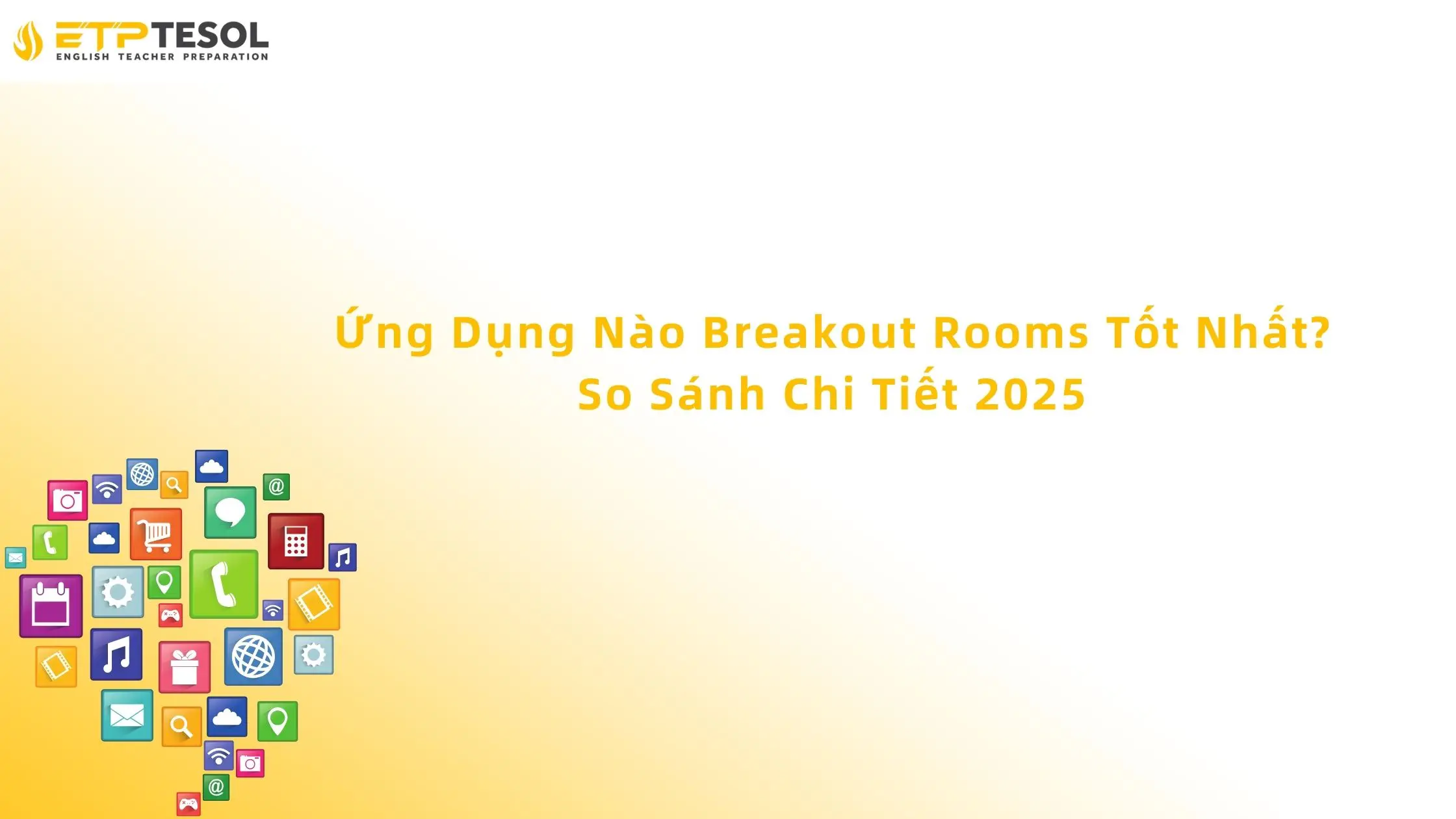 Ứng Dụng Nào Breakout Rooms Tốt Nhất? So Sánh Chi Tiết 2025 13 Ứng Dụng Nào Breakout Rooms Tốt Nhất? So Sánh Chi Tiết 2025