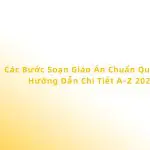 Các Bước Soạn Giáo Án Chuẩn Quốc Tế: Hướng Dẫn Chi Tiết A-Z 2026