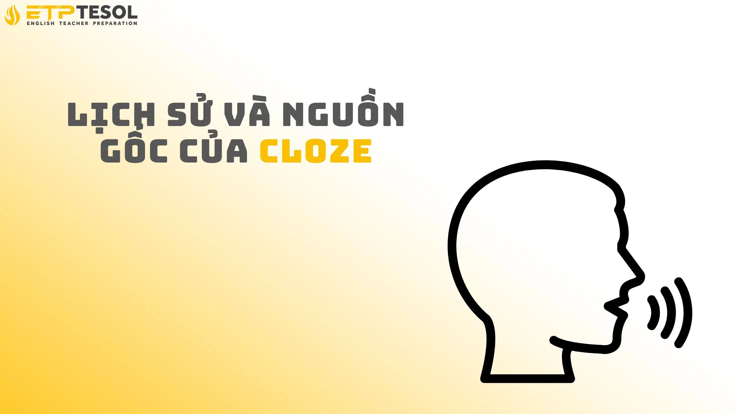 7 Lợi Ích Của Cloze: Phương Pháp Đọc Lướt Hiệu Quả 15 Lịch sử và nguồn gốc của Cloze
