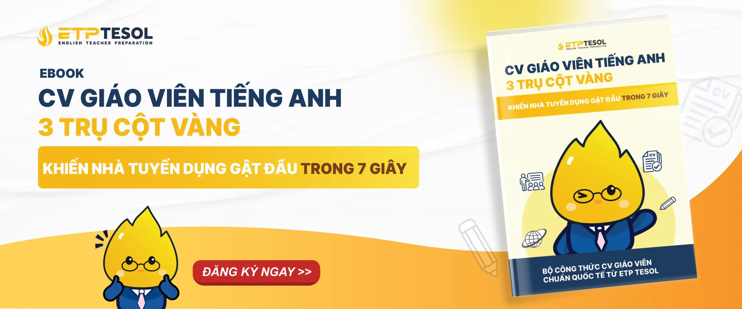 Ebook - CV Giáo Viên Tiếng Anh: 3 Trụ Cột Vàng Khiến Nhà Tuyển Dụng Gật Đầu Trong 7 Giây 1 cover ebook 01 scaled