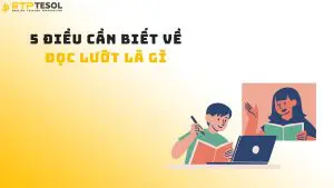 5 Điều Cần Biết Về Đọc Lướt Là Gì