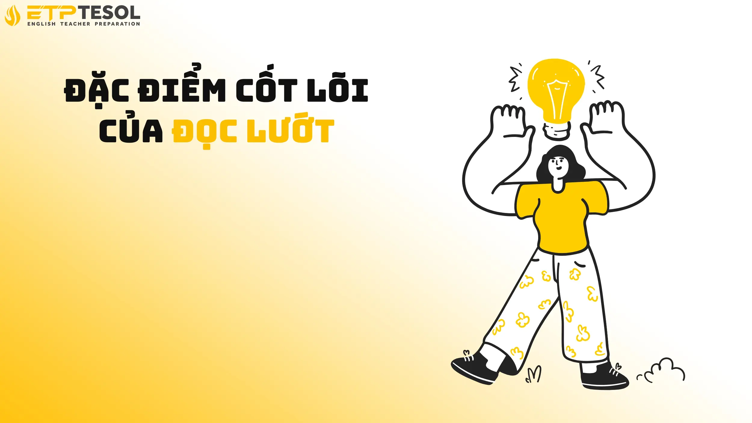 Đặc điểm cốt lõi của đọc lướt