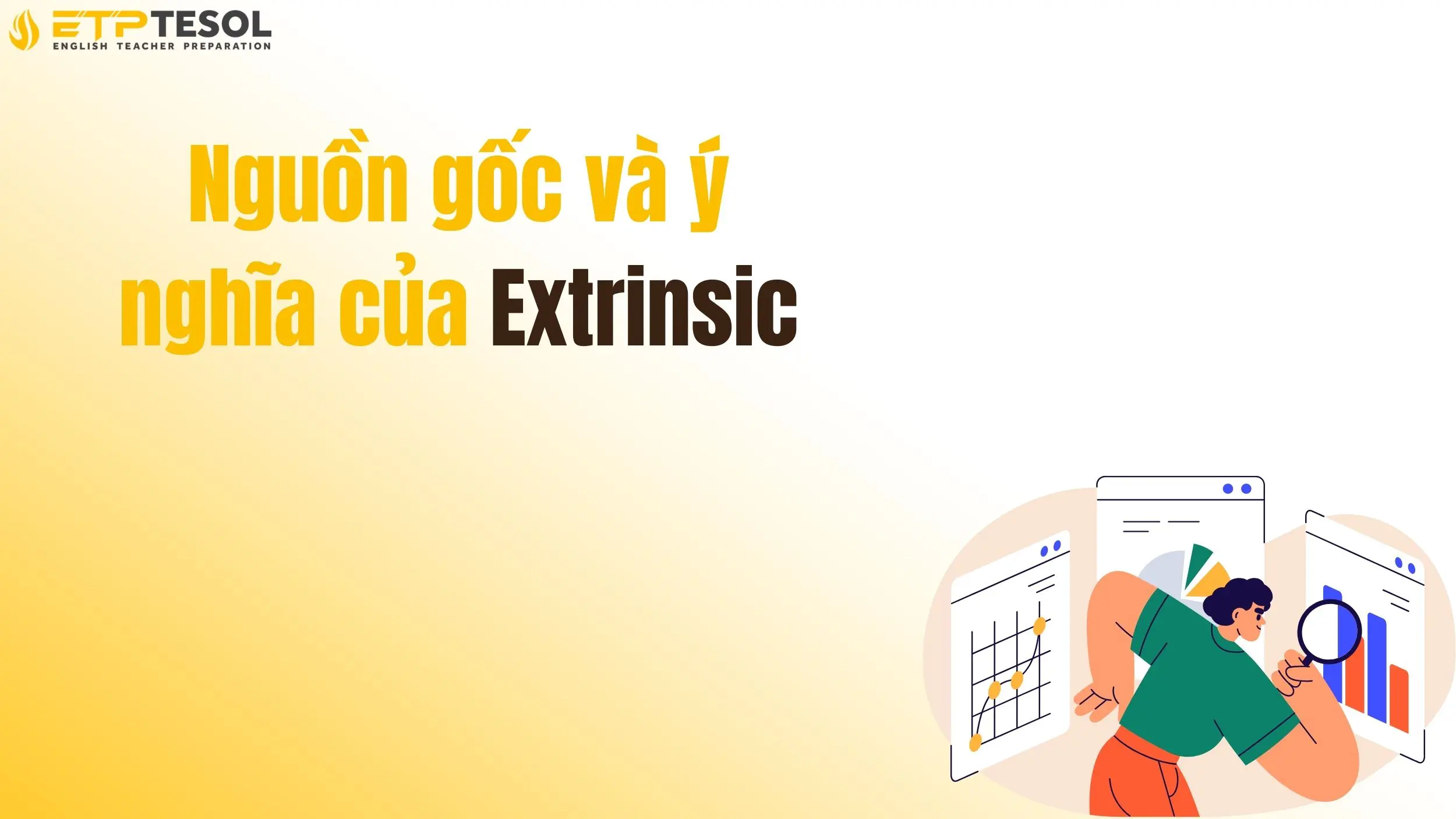 Nguồn gốc và ý nghĩa của Extrinsic