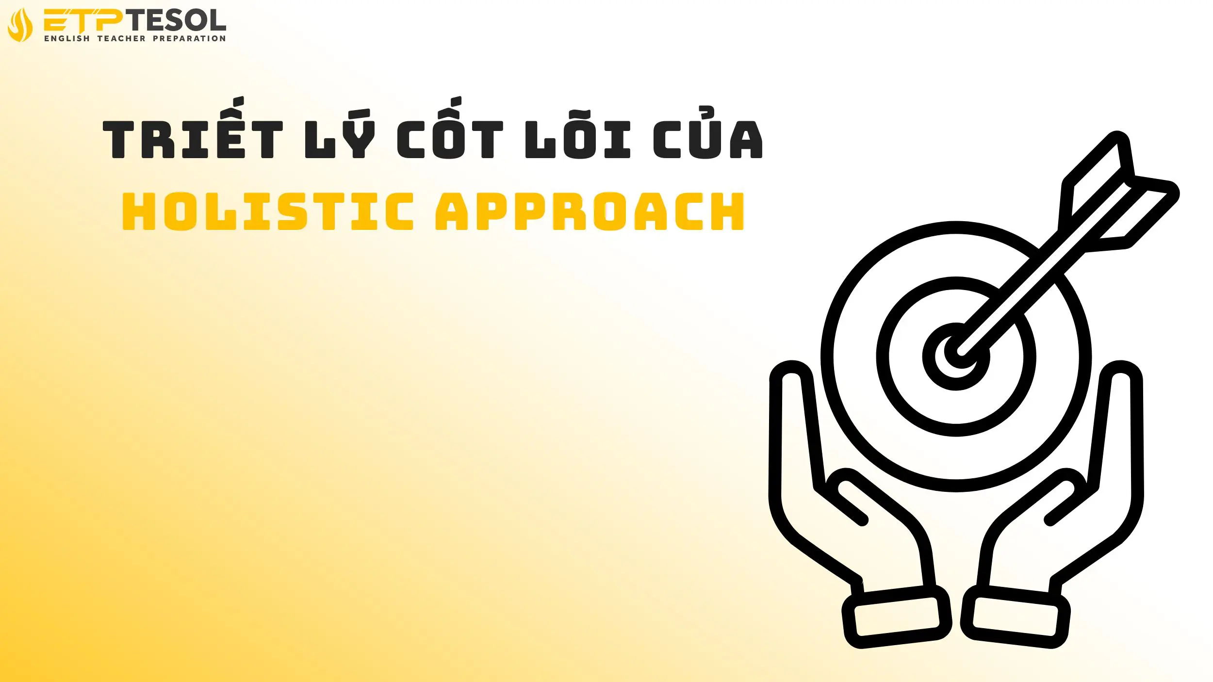 Triết lý cốt lõi của holistic approach