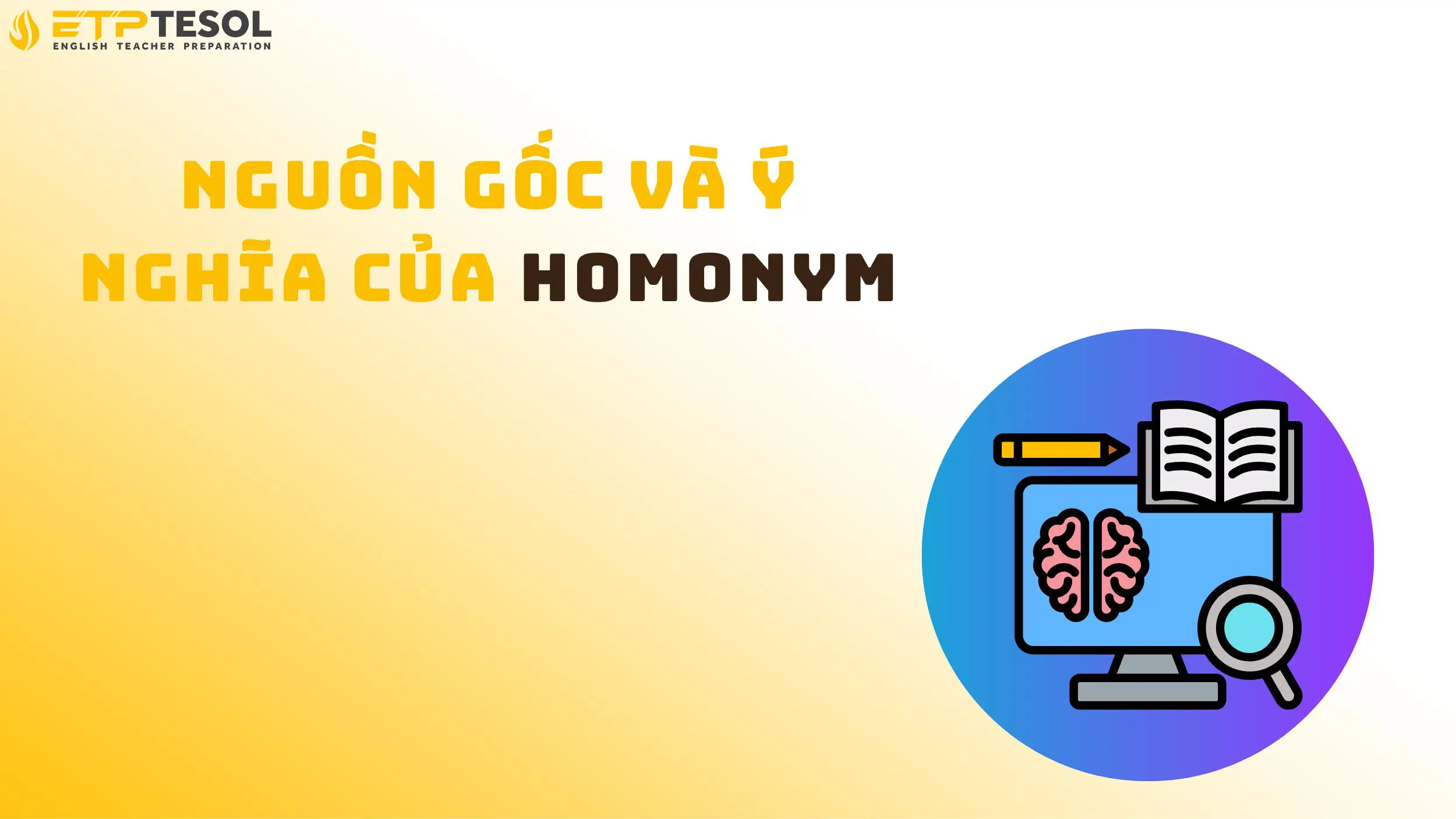 Nguồn gốc và ý nghĩa của homonym