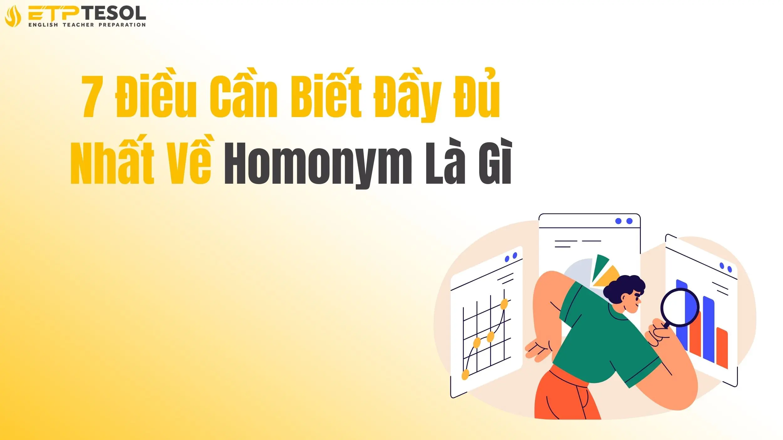 7 Điều Cần Biết Đầy Đủ Nhất Về Homonym Là Gì