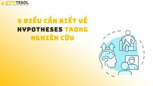 Nguyên tắc xây dựng Hypotheses