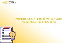 Inference Là Gì? Toàn Bộ Về Suy Luận Trong Khoa Học & Đời Sống
