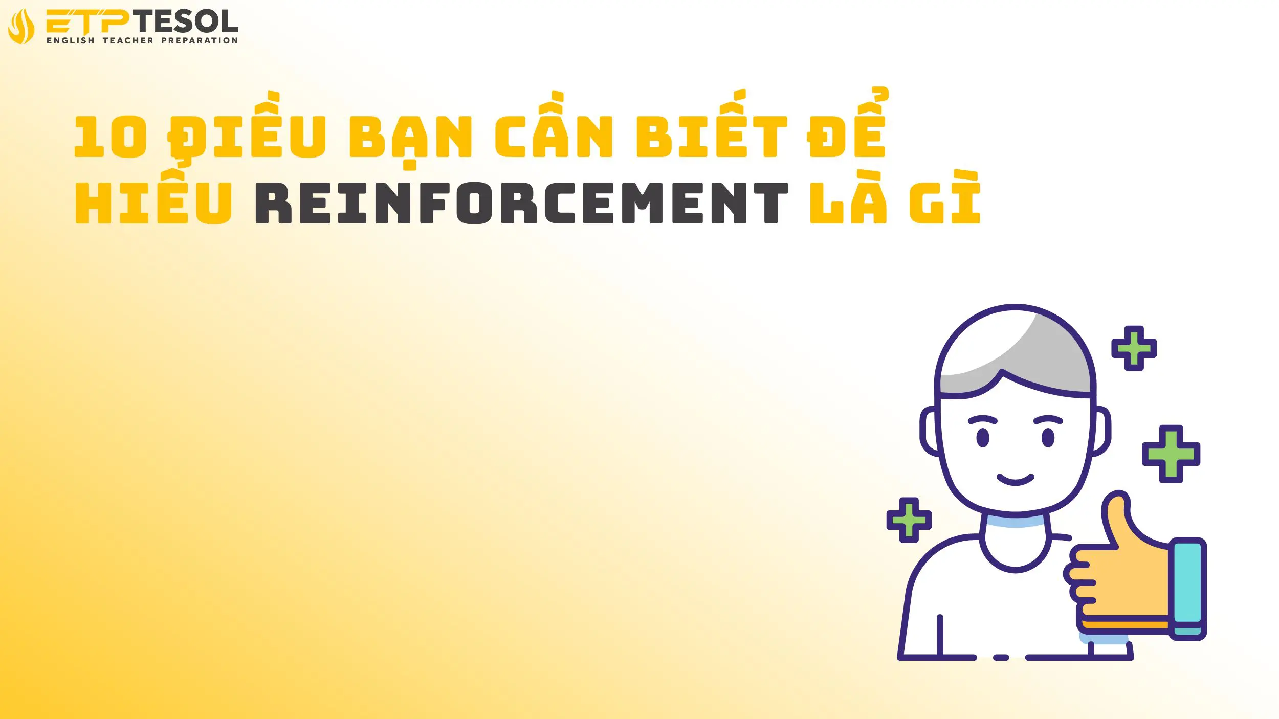 10 Điều Bạn Cần Biết Để Hiểu Reinforcement Là Gì 14 10 Điều Bạn Cần Biết Để Hiểu Reinforcement Là Gì